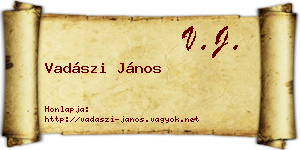 Vadászi János névjegykártya